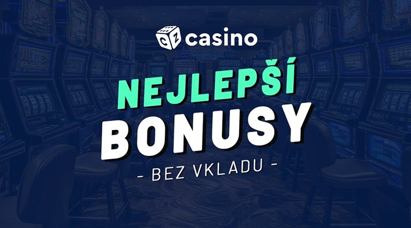 Czech Republic - casino bonusy bez vkladu Czech Republic - casino bonusy bez vkladu